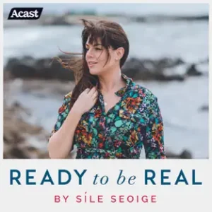 Ready To Be Real by Sile Seoige